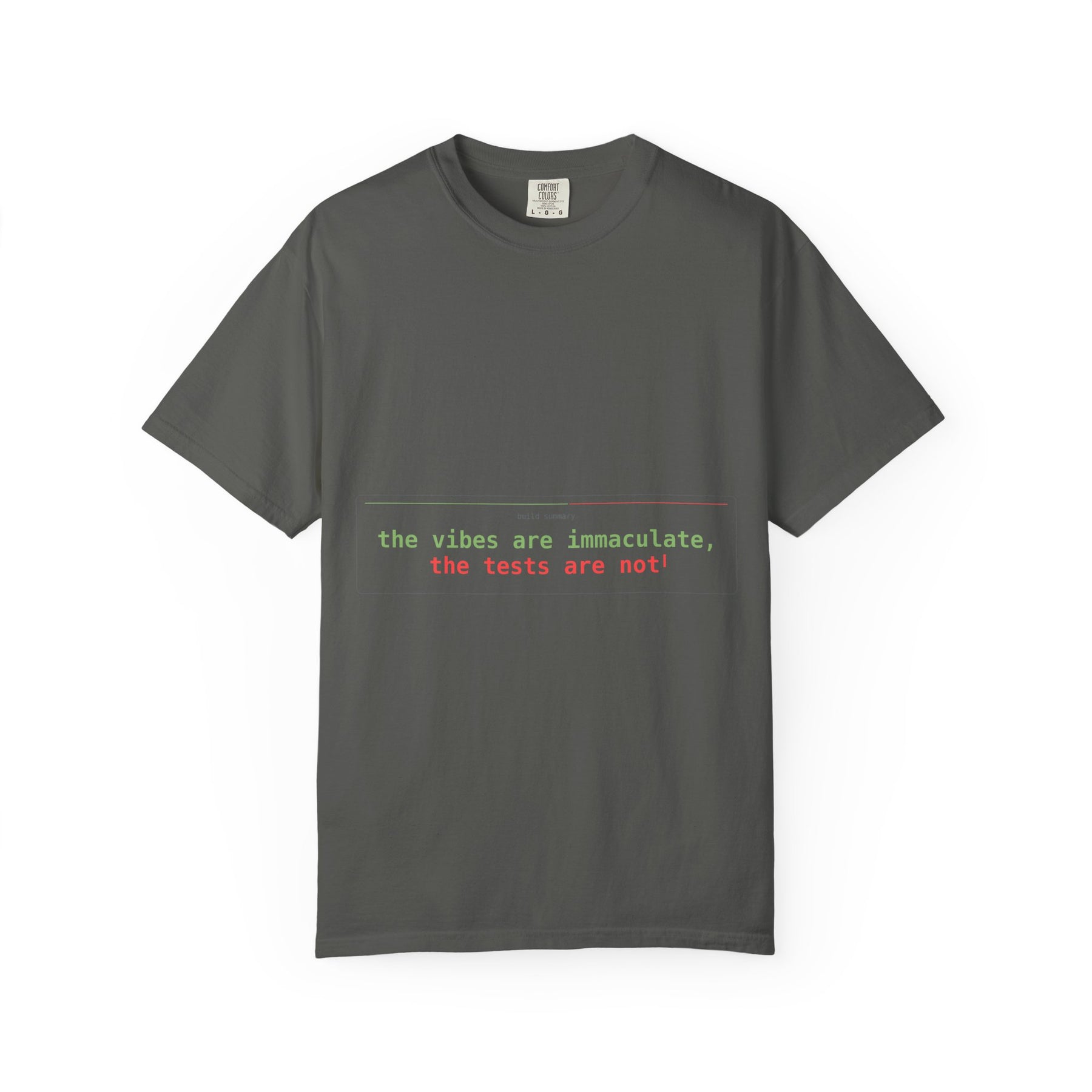 The vibes are immaculate, the tests are not” Graphic Tee